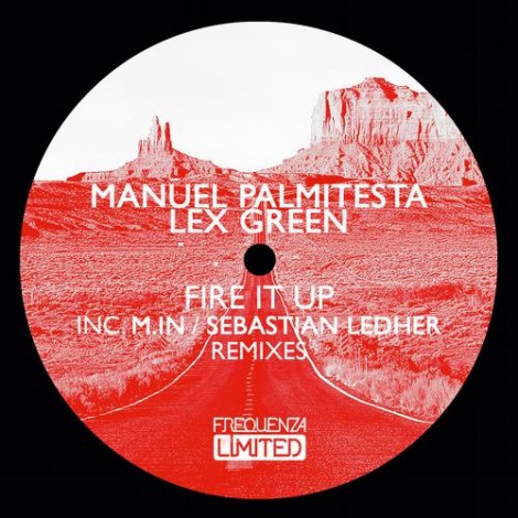 00-Manuel Palmitesta-Fire It Up EP- [FREQLTDDIG06)]