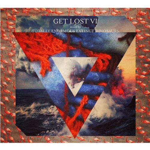 image cover: VA - Get Lost VI Mixed By Totally Enormous Extinct Dinosaurs [CRMCD024D]