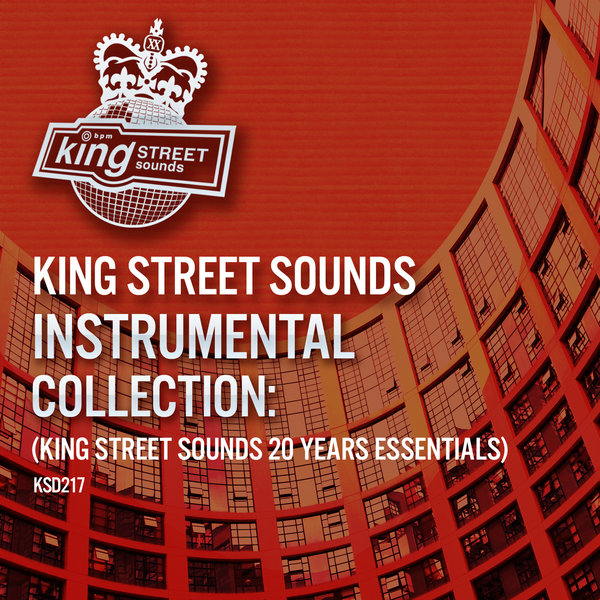 image cover: VA - King Street Sounds Instrumental Collection (King Street Sounds 20 Years Essentials) [KSD217]