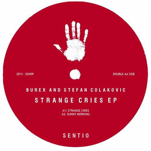 image cover: Burex, Stefan Colakovic - Strange Cries EP [SEN09]