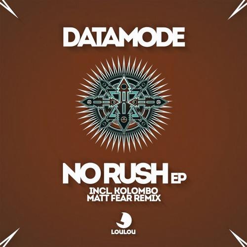 image cover: Datamode - No Rush [LLR037]