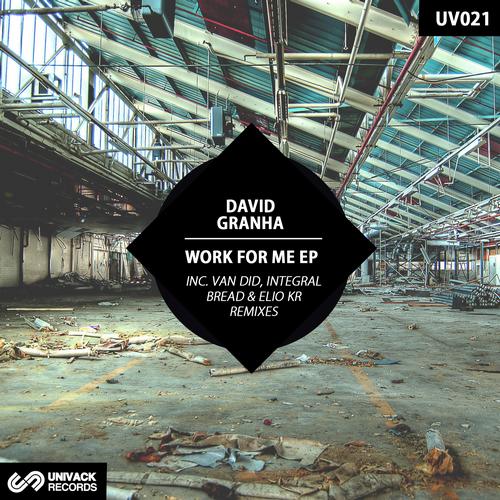 image cover: David Granha - Work For Me EP [UV021]