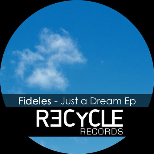 image cover: Fideles - Just A Dream [REC114]