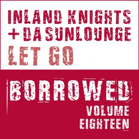 000-Inland Knights Da Sunlounge-Borrowed Music Vol18- [BRWD018]
