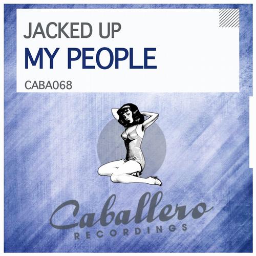 image cover: Jacked Up - My People [CABA068]