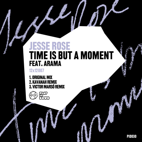 image cover: Jesse Rose feat. Arama - Time Is But A Moment [PID030]