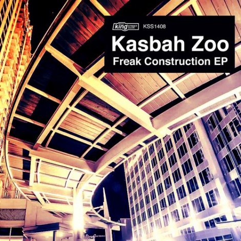 000-Kasbah Zoo-Freak Construction EP- [KSS1408]
