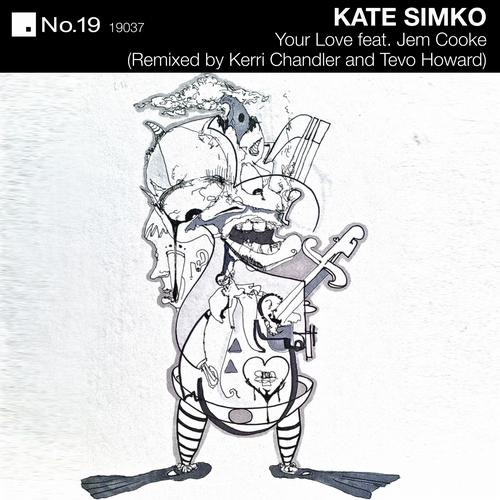image cover: Kate Simko - Your Love feat. Jem Cooke [NO19037]