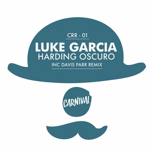 image cover: Luke Garcia - Harding Oscuro EP [CRR001]