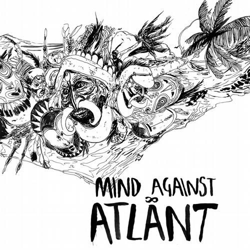image cover: Mind Against - Atlant [LAD012]