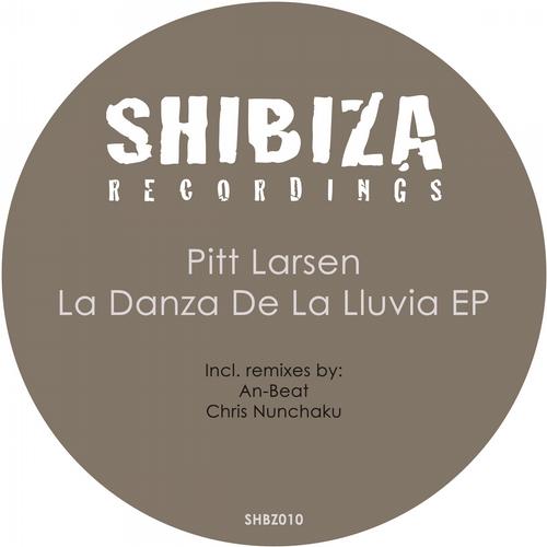 image cover: Pitt Larsen - La Danza De La Lluvia [SHBZ010]