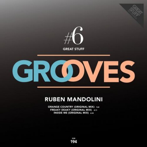 Ruben Mandolini – Great Stuff Grooves Vol. 6 [GSR194]