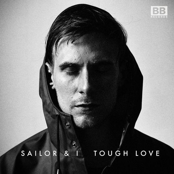 image cover: Sailor & I - Tough Love [BLKBTR48]