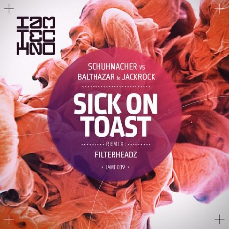 000-Schuhmacher Balthazar & Jackrock-Sick On Toast- [IAMT039]