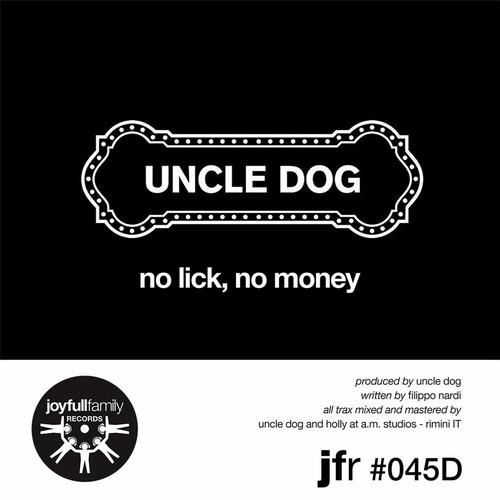image cover: Uncle Dog - No Lick No Money [JFR045D]