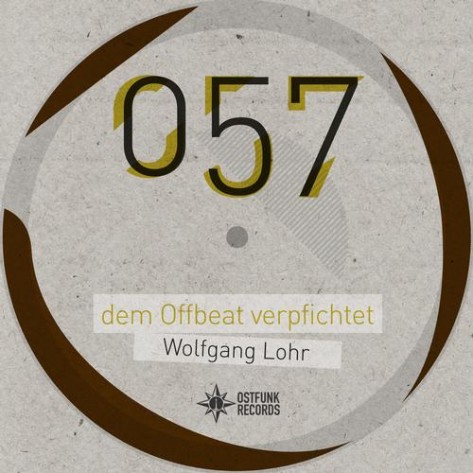 image cover: Wolfgang Lohr - Dem Offbeat Verpflichtet [OSTFUNK057]