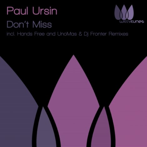 Paul Ursin – Don’t Miss EP [WT125]