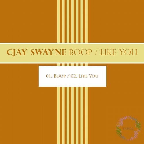 image cover: Cjay Swayne - Boop / Like You [FAF022]