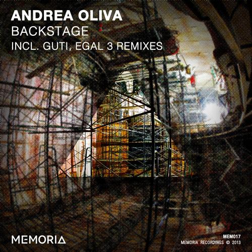 image cover: Andrea Oliva - Backstage (Incl. Guti, Egal 3 Remixes) [MEM017]