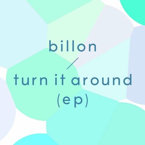 image cover: Billon - Turn It Around EP [RINSE029D]