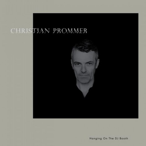 Christian Prommer - Black Label 99 - Hanging On The DJ Booth