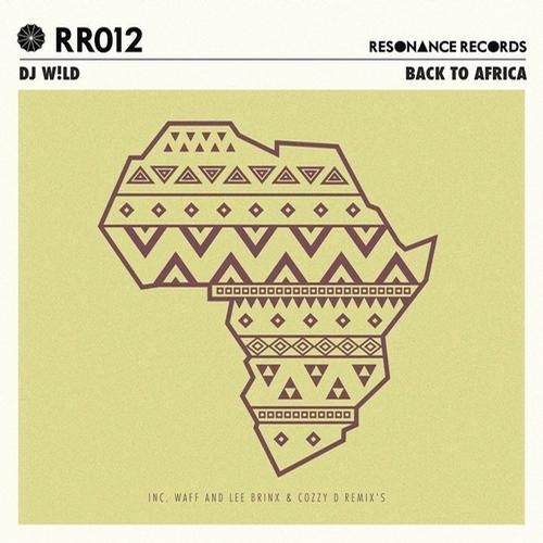 image cover: DJ W!ld - Back To Africa EP [RR012]