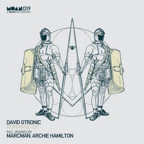 David Gtronic – Rohmano EP [MOAN019]