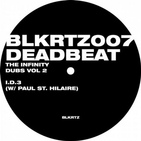 Deadbeat – The Infinity Dubs Vol 2 [BLKRTZ007]