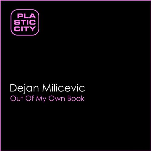 Dejan Milicevic Out Of My Own Book Dejan Milicevic - Out Of My Own Book [PLAX1008]