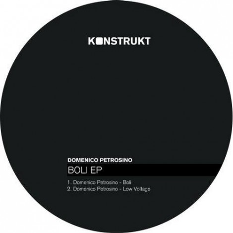 Domenico Petrosino – Boli EP [KNST032]
