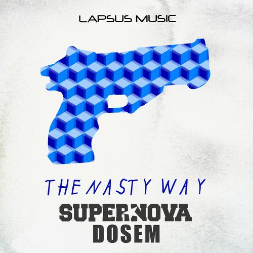 image cover: Dosem, Supernova - The Nasty Way [LPS069]