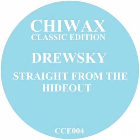 Drew Sky – Straight From The Hideout [CCE004]