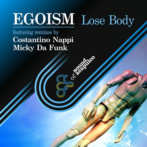 image cover: Egoism - Lose Body [SOA034]
