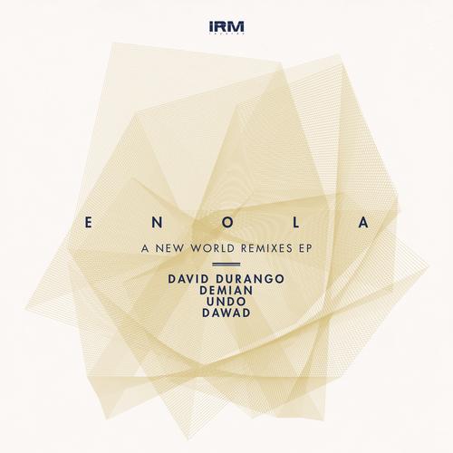 image cover: Enola - A New World Remixes [IRM026]