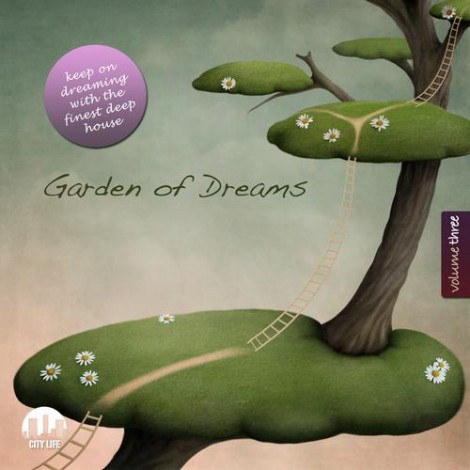 Garden Of Dreams Vol 3 - Sophisticated Deep House Music