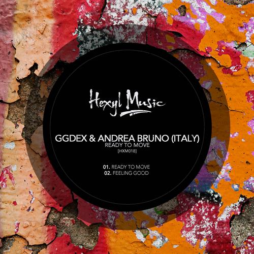 image cover: GgDeX, Andrea Bruno (Italy) - Ready to Move [HXM018]