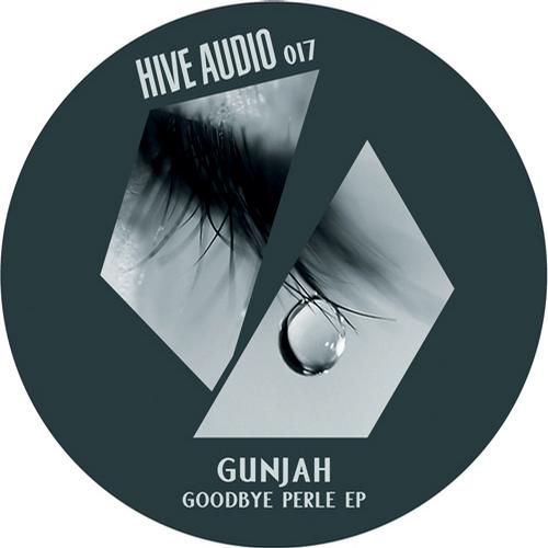 image cover: Gunjah - Goodbye Perle EP [HA017]