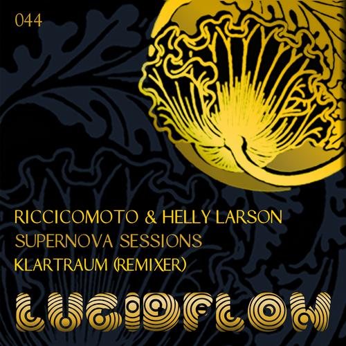 image cover: Helly Larson, Riccicomoto - Supernova Sessions [LF044]