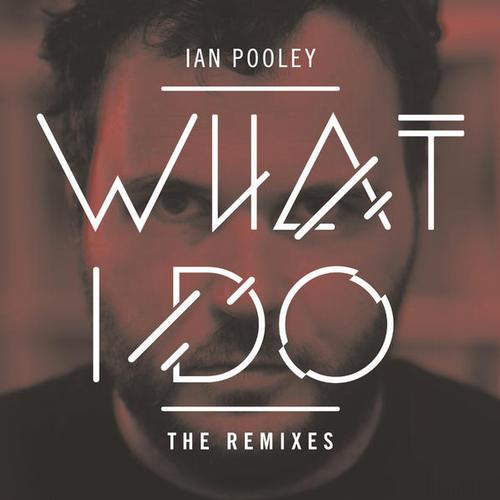 image cover: Ian Pooley - What I Do - Remixes [PLD035]