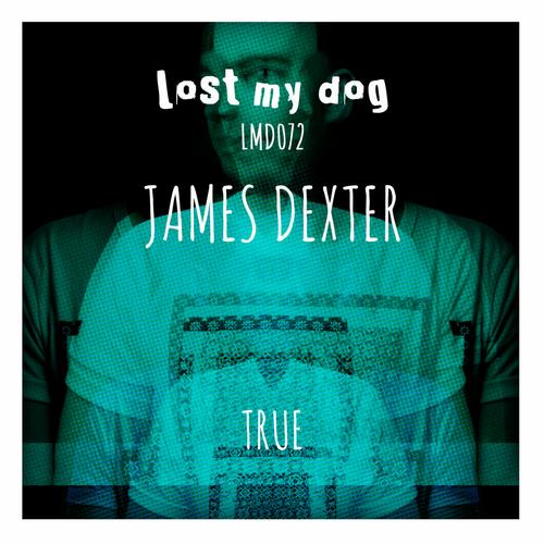 image cover: James Dexter - True [LMD072]