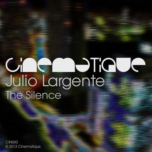 image cover: Julio Largente - The Silence [CIN043]
