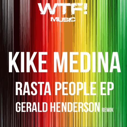 image cover: Kike Medina - Rasta People Ep [WTF086]