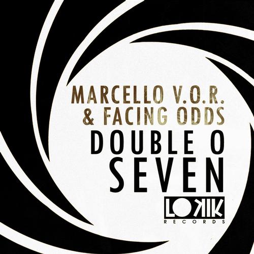 image cover: Marcello V.O.R. & Facing Odds - Doble O Seven [LKEP122]