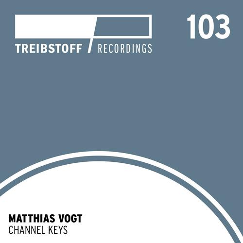 image cover: Matthias Vogt - Channel Keys [TREIBSTOFF103]