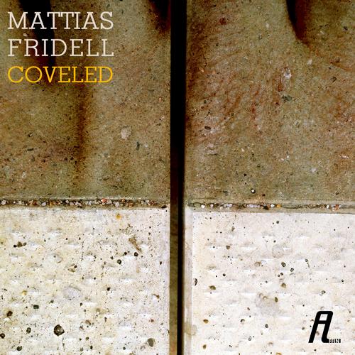 image cover: Mattias Fridell - Coveled [AFFIN139]