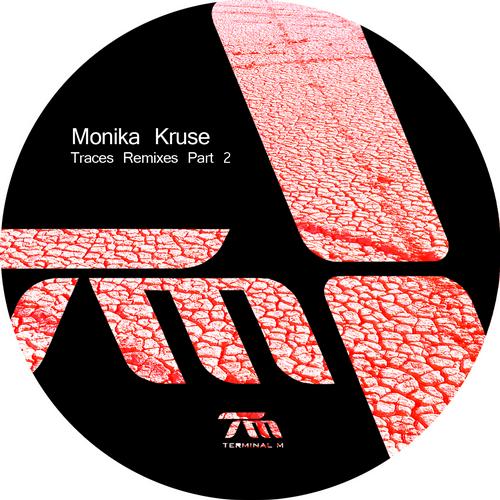 image cover: Monika Kruse - Traces Remixes Part 2 [TERM103]