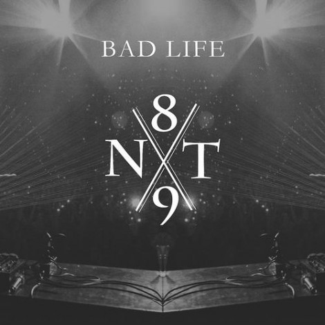 NT89 - NT89 x Bad Life