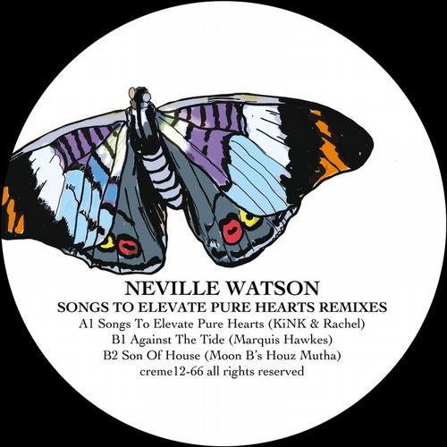 Neville Watson - Songs To Elevate Pure Hearts Remixes