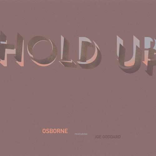 image cover: Osborne - Hold Up (Feat. Joe Goddard) [SPC113]