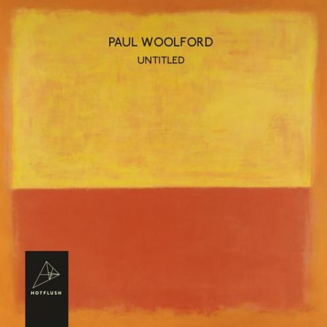 Paul Woolford - Untitled